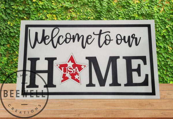 Welcome to Our Home - Interchangeable Sign